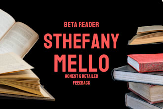 be your book beta reader and give honest feedback