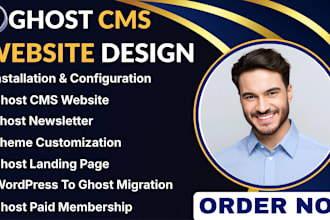 build ghost cms website customize ghost theme ghost newsletter setup ghost blog