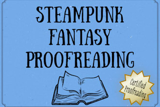proofread your steampunk fantasy novel