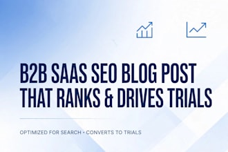 write b2b saas SEO blog post that ranks and drives trials