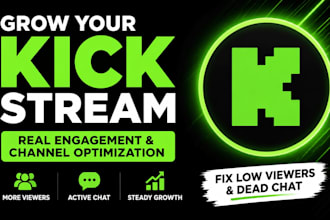 grow your kick stream with real engagement and channel optimization
