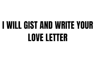 write you love letter, be your gist partner, love advice