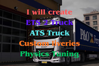 create ats, ets2 mods including trucks, trailers, maps, and physics tuning