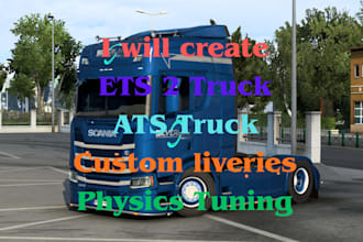 create high 3d quality ets 2 and ats skin and trucks, ets trailer, ats map