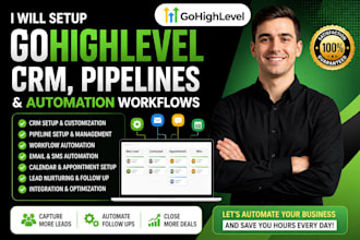 setup gohighlevel CRM, pipelines ghl automation workflows ghl sales funnel
