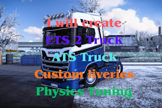 create high 3d quality ets 2 and ats skin and trucks, ets trailer, ats map