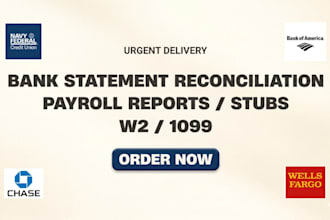 payroll reports, stubs, bank statement reconciliation, w2, 1099
