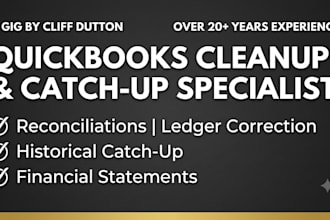 be your full charge bookkeeper for quickbooks clean up