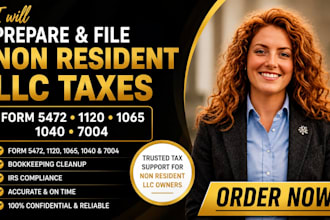 prepare and file llc taxes form 5472 1120 1065 1040 7004