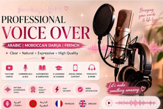 record a natural female voice over in arabic and darija