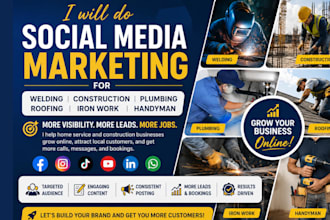 do social marketing for welding construction plumbing roofing iron work handyman
