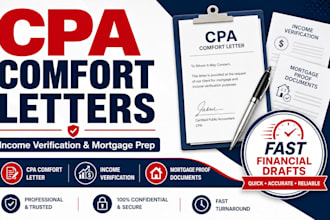 prepare CPA comfort letter, income verification, and mortgage proof documents