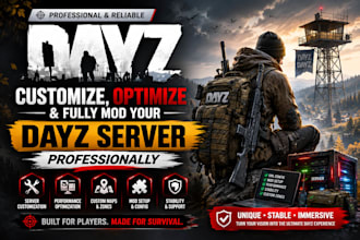 customize, optimize and fully mod your dayz server professionally