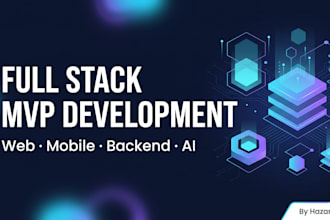build your full stack mvp with web app mobile app and backend API