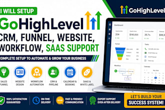 setup gohighlevel CRM, funnel, website, workflow, saas support
