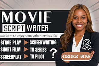 write movie script, screenplay script, tv pilot, short film script screenwriting