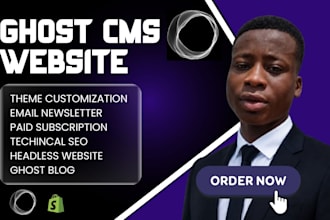 build ghost cms website, ghost blog website using ghost cms, customize ghost cms