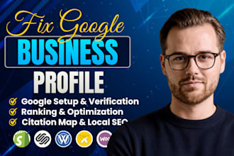 optimize google business profile, fix suspension and reinstate gmb, local SEO
