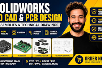 create solidworks 3d cad models, pcb design, assemblies and technical drawings