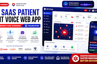 build ai saas patient emt voice webapp, emergency alert automation, followup bot