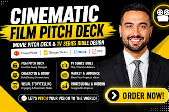 design a cinematic film pitch deck, movie pitch deck, TV series bible
