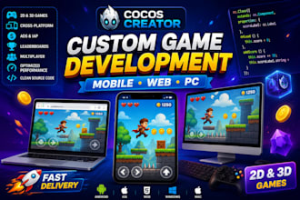 develop cocos creator 2d, 3d game for mobile, web and pc