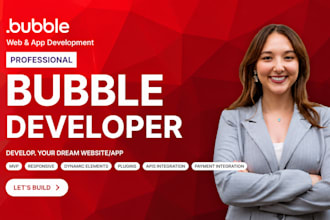 do build bubble io website, bubble mvp, bubble app, bubble developer bubble saas