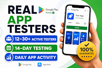 provide 12 testers for 14 days closed testing for google play android app