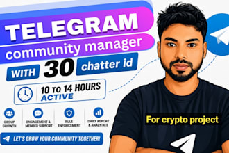 be telegram community manager with 30 id by active your crypto project