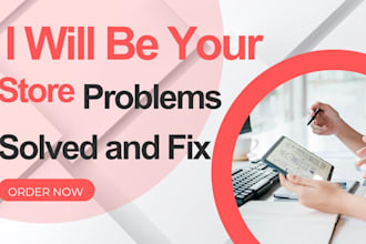 be your store problems solved and fix it