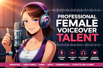 record a female sexy voice over for anime, games, nsfw character asme audio