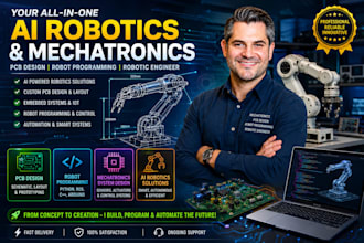 do mordern ai robotic,mechatrons pcb design,robot programing,robotic engineer
