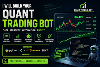 develop automated algo trading quant trading bot, quant bot, quant automation