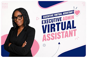be executive virtual assistant for administrative support