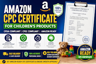 do issue children product CPC certificates for amazon cpsc and cpsia compliance