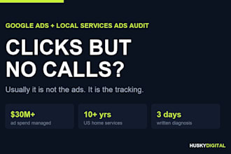 audit your google ads, local services ads and tracking setup