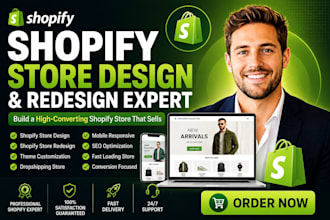 design, redesign, customize and develop a shopify website dropshipping store