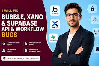 fix bubble io xano supabase API authentication and workflow bugs
