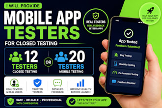 provide 12 testers for closed testing 20 testers mobile