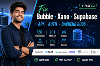 fix bubble xano supabase API authentication and backend workflow bugs