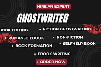 be ghostwrite, ebook writer, ghost book writer for fiction and non fiction