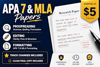 proofread, edit, and format your apa 7 or mla paper