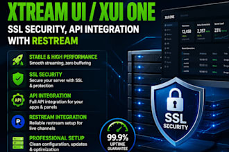 setup stable xtream ui, xui one, ssl security, api integration with restream