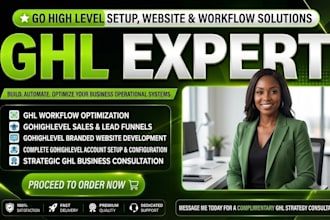be your ghl expert for gohighlevel website crm setup and ghl workflow automation