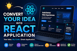 convert your ideas to reactjs application
