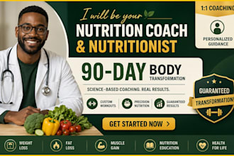 be your nutrition coach and nutritionist