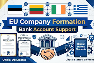 create your company in estonia, lithuania, ireland and greece and bank creation