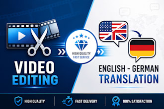 edit videos and translate german and english