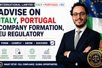 advise on italy, portugal company formation, eu regulatory