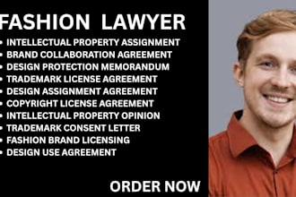 be your fashion lawyer for trademark, design protection, copyright and licensing